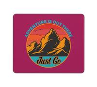 La Aventura Está Ahí Fuera, Solo Tienes Que IR. Alfombrilla De Escritorio Bordes Cosidos Alfombrilla De Ratón Portátil Mousepad para Pc Oficina Hogar 25X30Cm