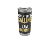 La aventura está llamando Lo estoy ignorando Introvertido Hiker Vaso térmico de acero inoxidable de doble pared