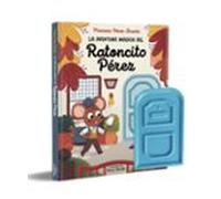 La Aventura Mágica Del Ratoncito Pérez