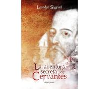 La Aventura Secreta De Cervantes: 75 (Algar Joven)