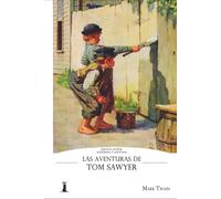 La Aventuras de Tom Sawyer: Edición Juvenil. Ilustrada y Anotada