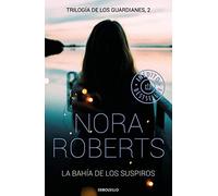 La Bahía De Los Suspiros (trilogía De Los Guardianes 2)