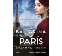 La bailarina de París. Autora bestseller. Una ciudad ocupada por los nazis, una mujer dispuesta a salvar la vida de niños judíos (NC Historias inolvidables)