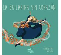 La bailarina sin corazón.