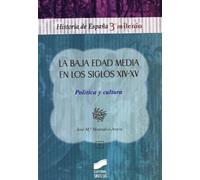 La baja edad media en los siglos XIV-XV: 10 (Historia de España, 3er milenio)