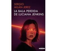 La Bala Perdida de Luciana Jenkins