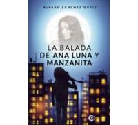 La Balada De Ana Luna Y Manzanita