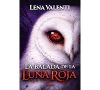 LA BALADA DE LA LUNA ROJA, Parte 1