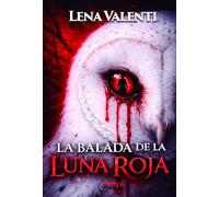 LA BALADA DE LA LUNA ROJA, Parte 2