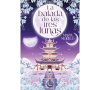 La balada de las tres lunas (JUVENIL)