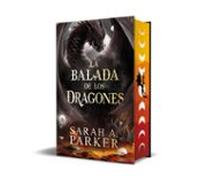 La Balada De Los Dragones (la Caída Lunar 2)