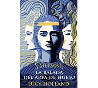 La balada del arpa de hueso: Sistersong (Umbriel narrativa)