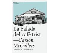 La balada del cafè trist | Carson Mccullers, Yannick Garcia