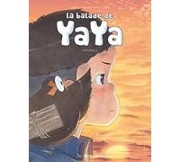 La balade de Yaya intégrale tome 2 (La balade de Yaya intégrale, 2)