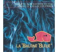 La Baleine Blue-Naughtical Behaviour To Stay Afloat in A Sea of Cucumber