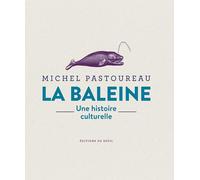 La Baleine: Une histoire culturelle