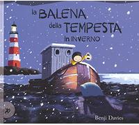 La balena della tempesta in inverno. Ediz. a colori (Picture books)