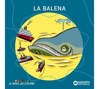 Bosc De Colors (conte La Balena)