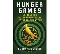 La ballade du serpent et de l'oiseau chanteur: Roman (Hunger Games)