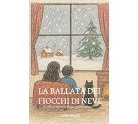 LA BALLATA DEI FIOCCHI DI NEVE