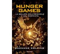 La ballata dell'usignolo e del serpente. Hunger Games