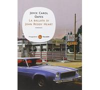La ballata di John Reddy Heart (Narrativa. Tascabili)