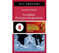 La ballata di un piccolo giocatore (Gli Adelphi)