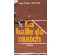 La Balle De Match (ebook)