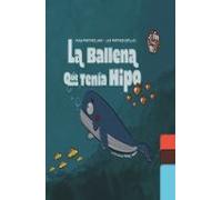 La Ballena Que Tenia Hipo
