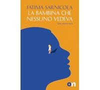 La bambina che nessuno vedeva