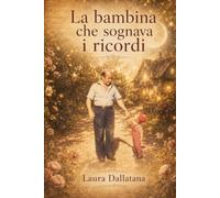 La bambina che sognava i ricordi
