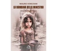 La bambina della minestra. Una storia da Gaza (Tascabili da viaggio)