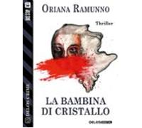 La Bambina Di Cristallo (ebook)