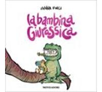 La bambina giurassica