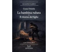 La bambina rubata & Il ritorno del figlio