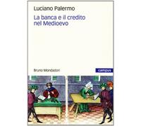 La banca e il credito nel Medioevo (Campus)