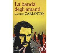 La banda degli amanti (Tascabili e/o)