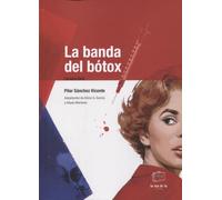 La banda del botox: Lectura Fácil: 3 (Comprendo lo que leo)