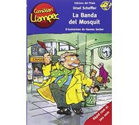 La banda del Mosquit: Llibre infantil de detectius per a nens de 10 anys amb enigmes per resoldre anant davant del mirall! Llibre per nens en català: 20 (Comissari Llampec)