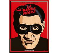 LA BANDA NEGRA: A SANGRE Y FUEGO EN BARCELONA: 81 (TRUE CRIME)