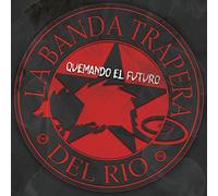 La Banda Trapera del Rio - Quemando el Futuro CD