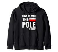 La Bandera Polaca Polonia Have No Fear The Pole Is Here Sudadera con Capucha