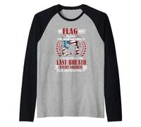 La Bandera Vuela Desde el último Aliento de Soldado defendiendo patriótico Camiseta Manga Raglan