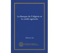 La Banque de l'Algérie et le crédit agricole