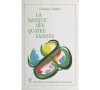 La Banque Des Quatre Saisons (ebook)
