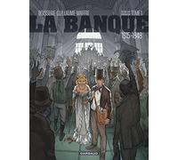 La Banque - Tome 1 - 1815-1848 - Première Génération - L'Initié de Waterloo (La Banque, 1)