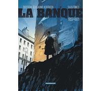La Banque - Tome 3 - 1857-1871 - Deuxième Génération (La Banque, 3)