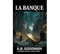 La Banque: Un techno-thriller à Wall Street