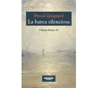 La barca silenciosa. El Último reino VI