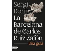 La Barcelona de Carlos Ruiz Zafón. Una guía (Imago Mundi)